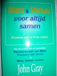 Gray, John - Mars en Venus voor altijd samen. Blijvende passie in uw realtie