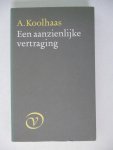 Koolhaas - Een aanzienelijke vertraging