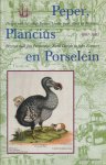 Parmentier, Jan / Davids, Karel / Everaert, John - Peper, Plancius en Porselein. De reis van het schip Swarte Leeuw naar Atjeh en Bantam, 1601-1603