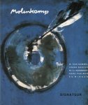 Molenkamp, Nico - Bommel, M. van; Frans Duister; Hans Paalman; Ed Wingen van [et al.]. - Molenkamp Signatuur. SIGNED LUXURY COPY.