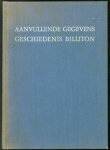 Stapel, F.W. - Aanvullende gegevens omtrent de geschiedenis van het eiland Billiton en het voorkomen van tin aldaar