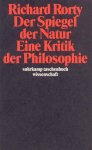 Richard Rorty - Der Spiegel der Natur: Eine Kritik der Philosophie