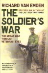 Emden, Richard van - The Soldier's War (The great war through veterans' eyes), 394 pag. hardcover + stofomslag, gave staat