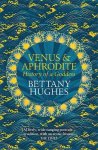 Bettany Hughes 114691 - Venus and Aphrodite History of a Goddess