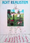 Beks, Maarten - Acht realisten. Visioen van het alledaagse. Andrea, Bayens, Berserik, Kurpershoek, Op de Laak, Van Norden, Wezelaar, Wijnberg Beks, Maarten - Acht realisten. Visioen van het alledaagse. Andrea, Bayens, Berserik, Kurpershoek, Op de Laak, Van Norden, Wezelaar, Wijnberg