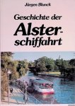 Blunck, Jürgen - Geschichte der Alsterschiffahrt