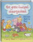 Carry Slee, C. Slee - Het grote kwispelstaartjesboek van Eefje, Mark en Boef / druk Heruitgave