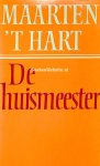 't, Hart Maarten - De huismeester