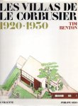 LE CORBUSIER - Tim BENTON - Les Villas de Le Corbusier et Pierre Jeanneret 1920-1930. Avec des photographies de Lucien Hervé et 181 dessins de Le Corbusier.