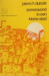 Dubois, Pierre H. - Zomeravond in een kleine stad