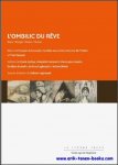 Sofiane Laghouati - Ombilic du Reve. Rops, Klinger, Kubin, Simon