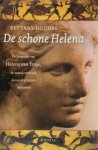 Bettany Hughes - De schone Helena de biografie van Helena van Troje, de vrouw voor wie duizend schepen uitvoeren