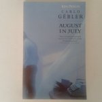 Gebler, Carlo - August in July Gebler, Carlo - August in July
