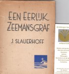 Slauerhoff J. - Een eerlijk zeemansgraf