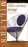 Rennie, Paul - Miller's 20th Century Design Buyers Guide