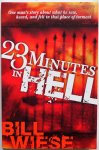 Wiese Bill - 23 Minutes in Hell One man`s story about what he saw, heard and felt in that place of torment