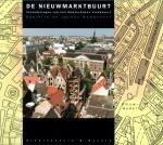 Loches Rambonnet, Danielle de (tekst) & Ernest Annyas (fotografie) - De Nieuwmarktbuurt. Veranderingen van een Amsterdamse stadsbuurt