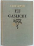 Bordewijk, F. - Bij gaslicht