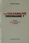 Édouard Husson - Une culpabilité ordinaire? Hitler, les Allemands et la Shoah - les enjeux de la Controverse Goldhagen
