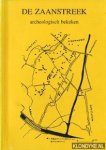 Brandt, dr.s R.W. - e.a. (redactie) - De Zaanstreek archeologisch bekeken