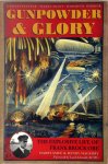 Harry Smee, Henry Macrory - Gunpowder and Glory The Explosive Life of Frank Brock OBE