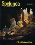  - Spelunca Spécial no 1: Guatamala