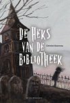 Boomsma, Christien - De heks van de bibliotheek Boomsma, Christien - De heks van de bibliotheek