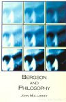 BERGSON, H., MULLARKEY, J. - Bergson and philosophy.