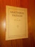 BACH, JOH. SEB., - Matthaus passion. Tekstboekje.