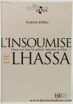 Drölkar, Gyaltsen. - L'insoumise de Lhassa : Douze ans dans les prisons chinoises au Tibet.