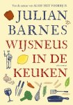 Julian Barnes 17447 - Wijsneus in de keuken