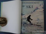 Alfred Couttet, Arnold Lunn, Emil Petersen - L'enchantement du ski. Alfred Couttet, Arnold Lunn, Emil Petersen - L'enchantement du ski.
