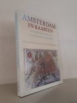 Heinemeijer, Willem F. & M.F. Wagenaar - en anderen - Amsterdam in kaarten: Verandering van de stad in vier eeuwen cartografie