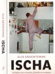Gijs Groenteman - Ischa: Verhalen van vrienden, familie en vrouwen