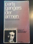 Ter Schegget, G.H. - Partijgangers der armen. Avantgarde van God's revolutie