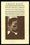 Philip Dacey - Gerard Manley Hopkins Meets Walt Whitman in Heaven and Other Poems