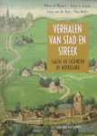 Willem de Blécourt. / Ruben A. Koman. / Jurjen van der Kooi. / Theo Meder. - Verhalen van stad en streek / sagen en legenden in Nederland