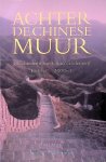 Lovell, Julia - Achter de Chinese muur: geschiedenis van China's isolement 1000 v.C - 2000 Lovell, Julia - Achter de Chinese muur: geschiedenis van China's isolement 1000 v.C - 2000
