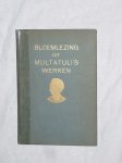 Bergh van Eysinga & Elias van den, J. Dr - Bloemlezing uit multatuli's werken