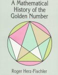 Roger Herz-Fischler 169347 - A Mathematical History of the Golden Number