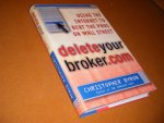 Byron, Christopher - Delete Your Broker.com Using the Internet to beat the Pros on Wall Street.