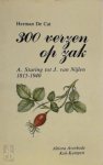 H. de Cat - 300 verzen op zak Anthonie Staring tot Jan van Nijlen (±1815-±1940)