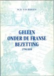 Bergen, W.H. van - Geleen / onder de Franse bezetting