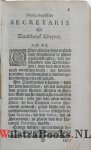Mostaert [Mostart], Daniël - Vermeerderde Nederduytsche Secretaris oft Zendtbrief schryver, Waer in allerleye slagh van Sendbrieven, van die soo wel te Hove, als in alle voorvallen en ommegangh der menschen, noodigh zijn, werden voorgestelt. Met een Tytelboexken.
