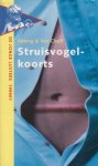 Roscam Abbing en Marjet van Cleeff, Marja - Struisvogelkoorts - Het raadsel van de Yacca's Roscam Abbing en Marjet van Cleeff, Marja - Struisvogelkoorts - Het raadsel van de Yacca's