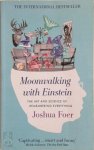 Joshua Foer 33294 - Moonwalking with Einstein: The Art and Science of Remembering Everything