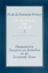 H. de La Fontaine Verwey - Uit de wereld van het boek / I Humanisten, dwepers en rebellen in de zestiende eeuw