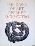 Artamonov, M. - Dawn of Art: Palaeolithic, Neolithic, Bronze Age and Iron Age Remains Found in the Territory of the Soviet Union: Hermitage Collection