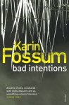 Karin Fossum - Bad Intentions