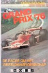 Ulrich Schwab - Grand Prix '76. De Races om het Wereldkampioenschap